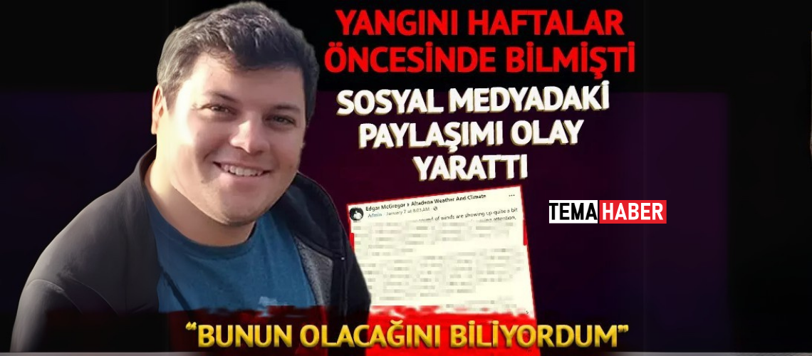 24 Yaşındaki Meteorolog, Los Angeles Yangınlarını Önceden Tahmin Ederek Yüzlerce Hayatı Kurtard