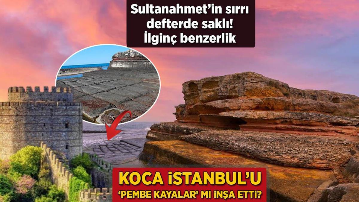 İstanbul'u 'Pembe Kayalar' mı İnşa Etti? Sultanahmet'in Sırrı Defterde Saklı